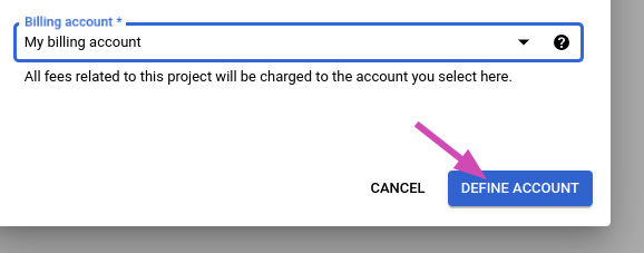 Billing account selected, with the Define account button
